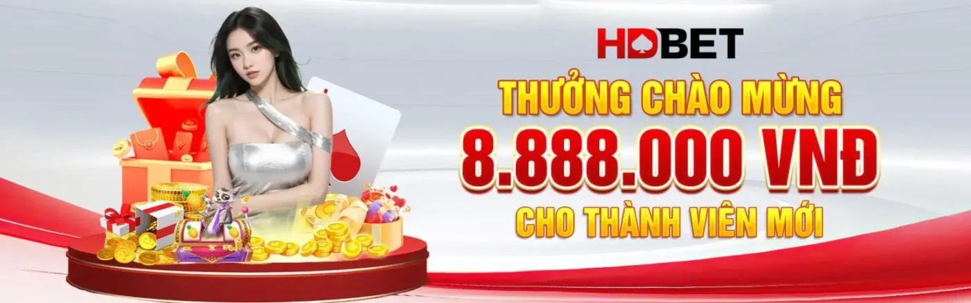 hdbet thưởng chào mừng đến 8.888k cho thành viên mới
